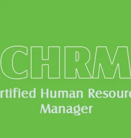 Certified Human Resources Manager (CHRM®)