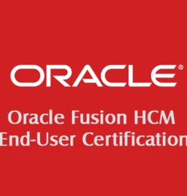 Oracle Fusion HCM Enduser Certification
