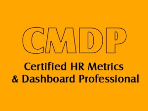 Certified HR Metrics and Dashboard Professional (CMDP)