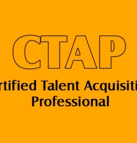 Certified Talent Acquisition Professional (CTAP)